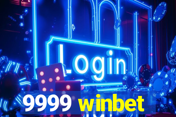 9999 winbet